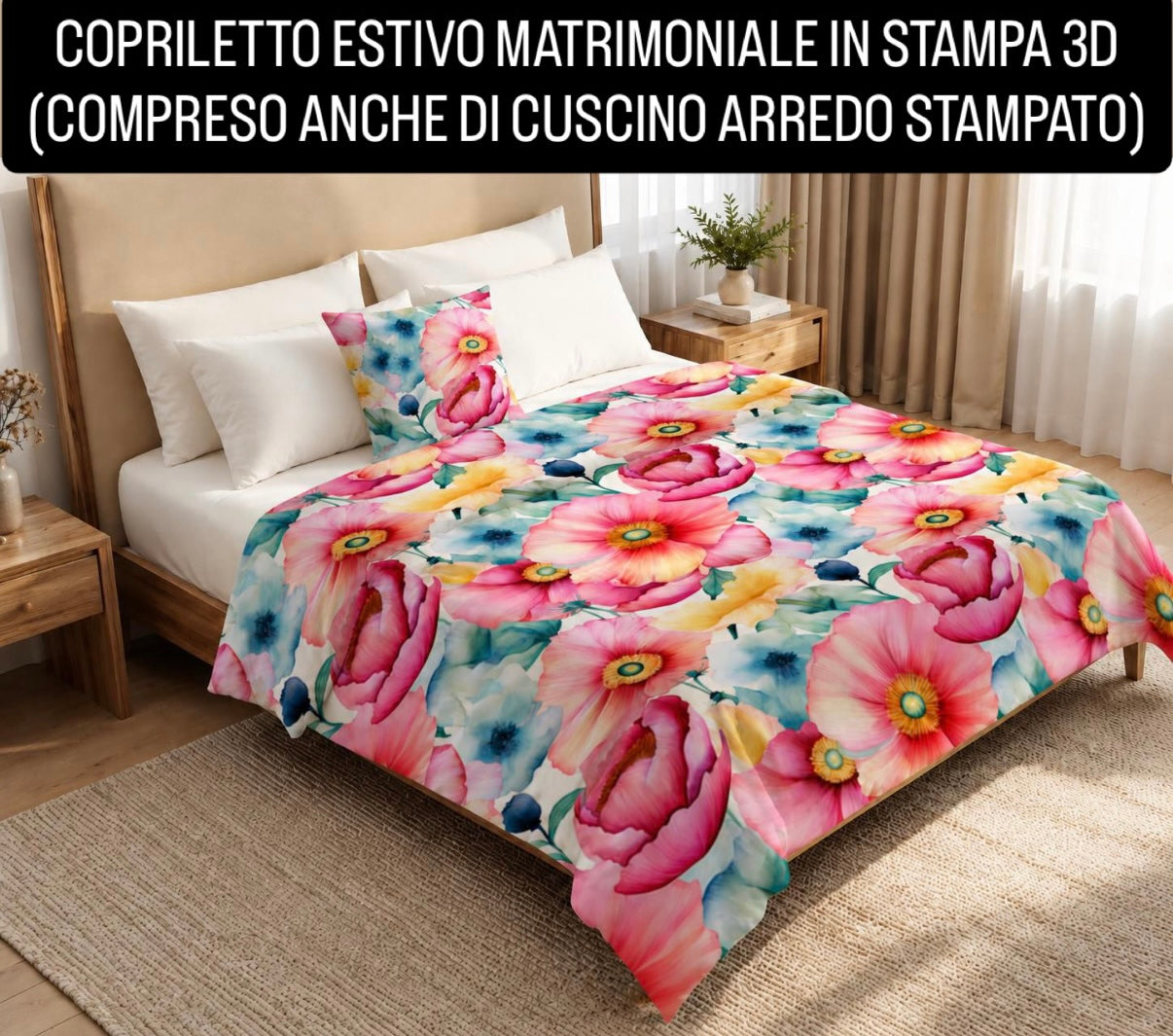 COPRILETTO ESTIVO MATRIMONIALE IN STAMPA 3D compreso anche di cuscino arredo stampato Misura 260x270cm