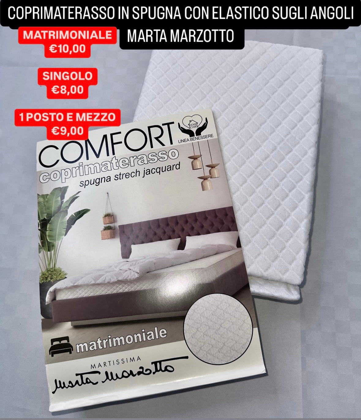 COPRIMATERASSO IN SPUGNA CON ELASTICO SUGLI ANGOLI MARTA MARZOTTO Matrimoniale,Singolo e 1 Posto e mezzo art.COMFORT.