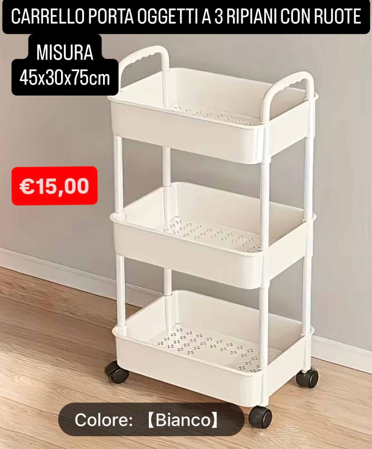 CARRELLO PORTA OGGETTI A 3 RIPIANI CON RUOTE misura 45x30x78cm