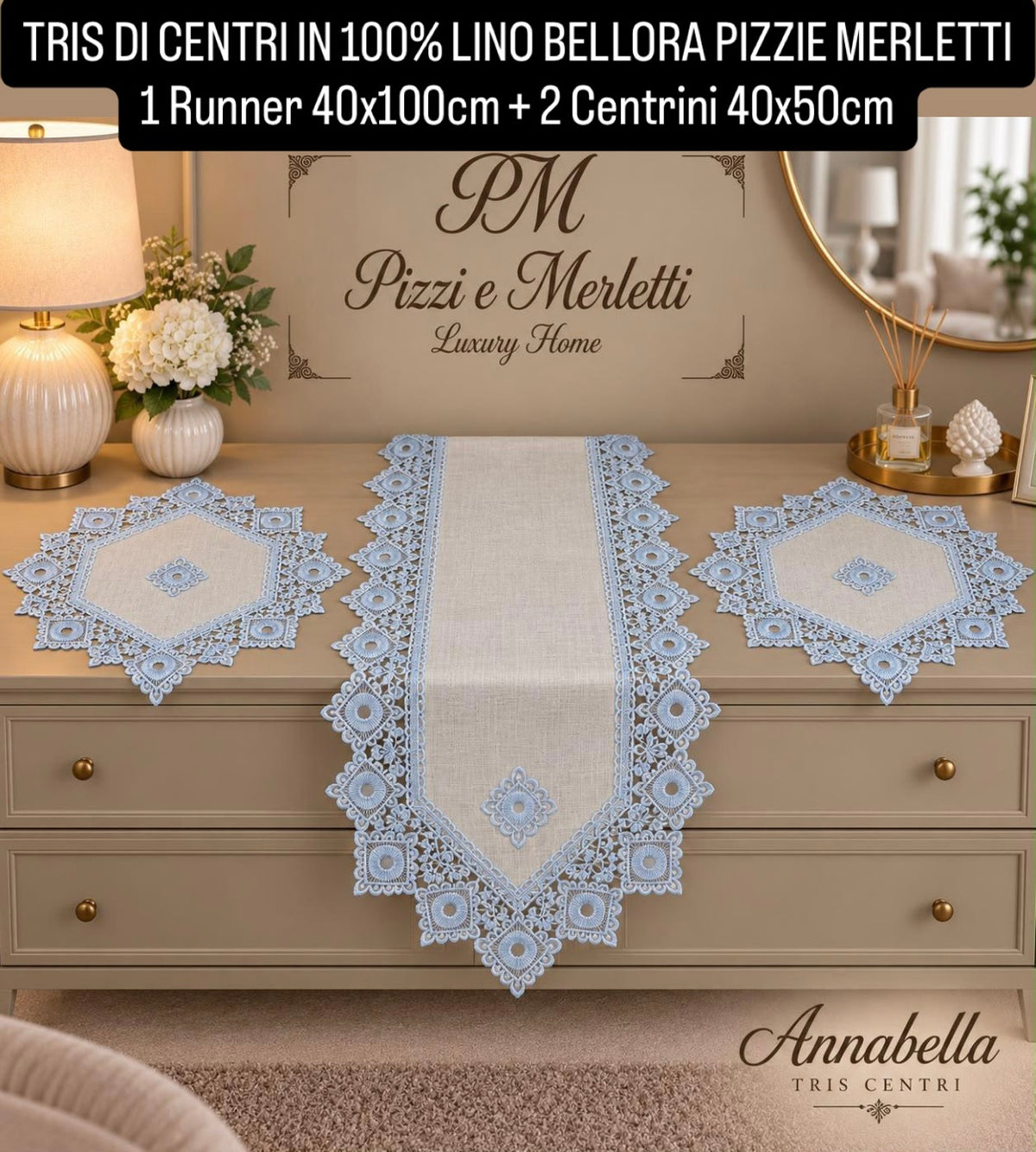 TRIS DI CENTRI IN 100% LINO BELLORA PIZZI E MERLETTI contiene 1 Runner 40x100cm + 2 Centrini 40x50cm
