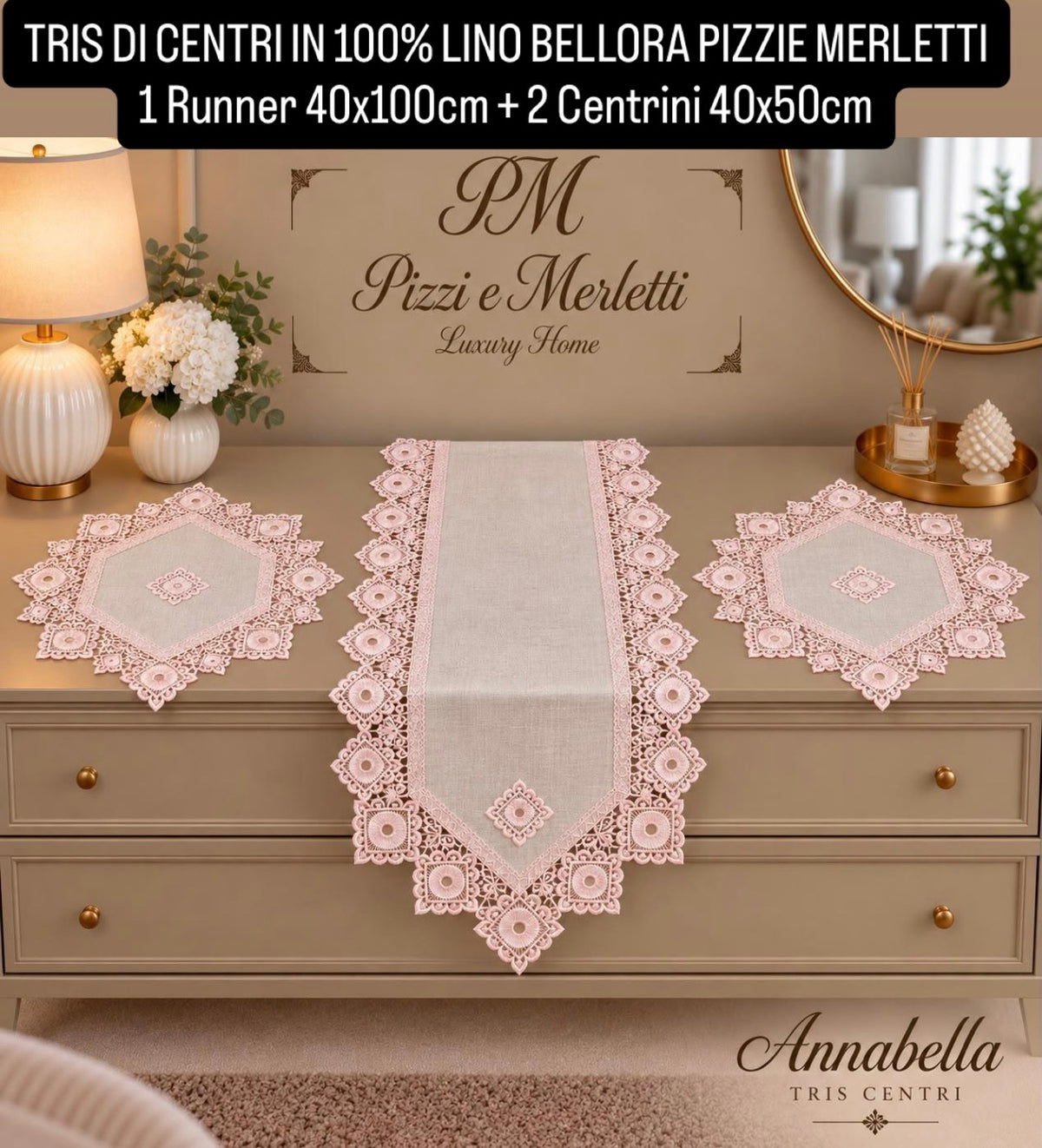 TRIS DI CENTRI IN 100% LINO BELLORA PIZZI E MERLETTI contiene 1 Runner 40x100cm + 2 Centrini 40x50cm