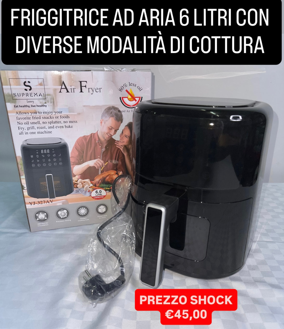 FRIGGITRICE AD ARIA capacità di 6 LITRI con diverse modalità di cottura